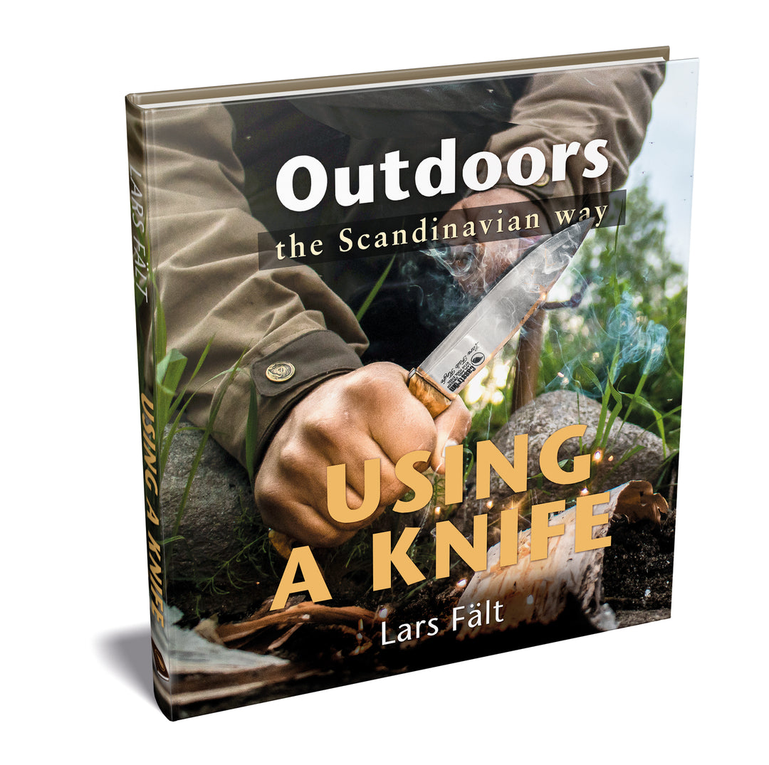 Using a Knife - Outdoors the Scandinavian Way Book by Lars Falt